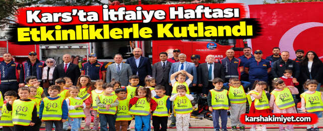 Kars'ta İtfaiye Haftası Etkinliklerle Kutlandı