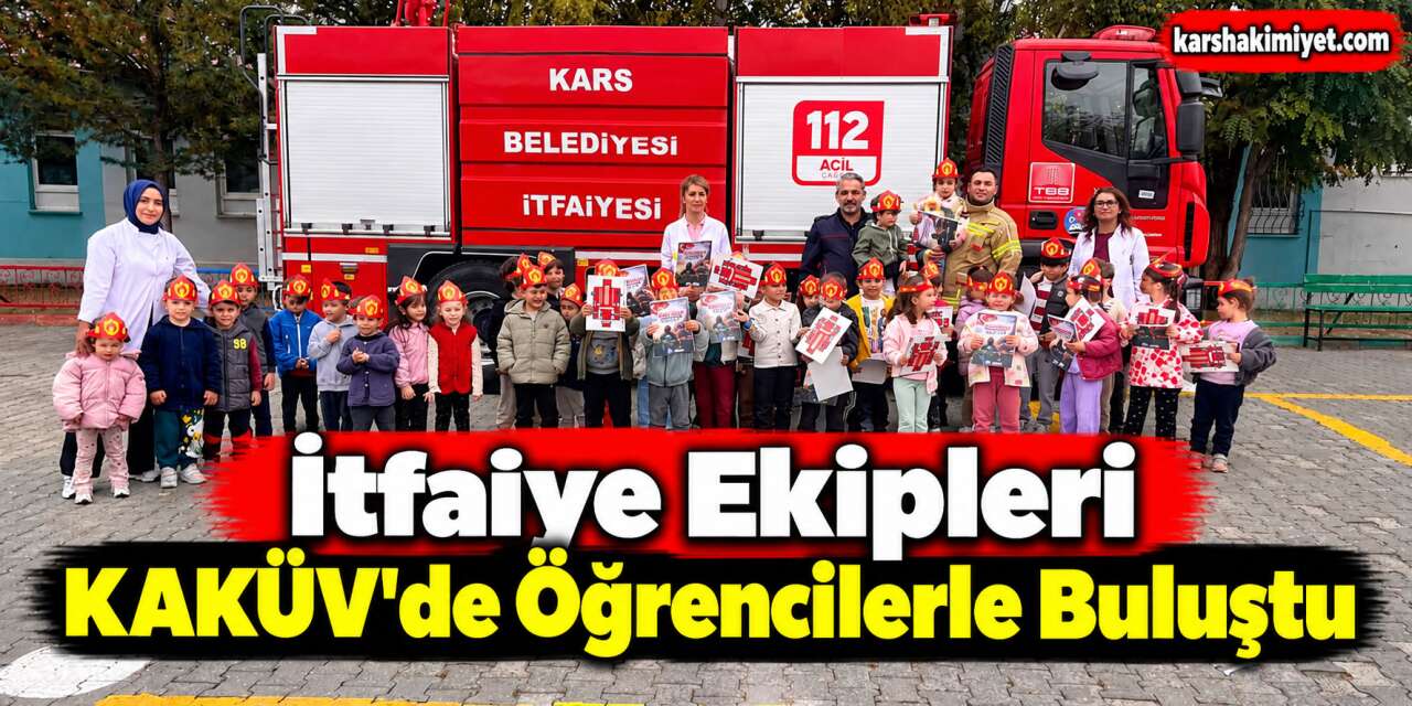 İtfaiye Ekipleri KAKÜV’de Öğrencilerle Buluştu
