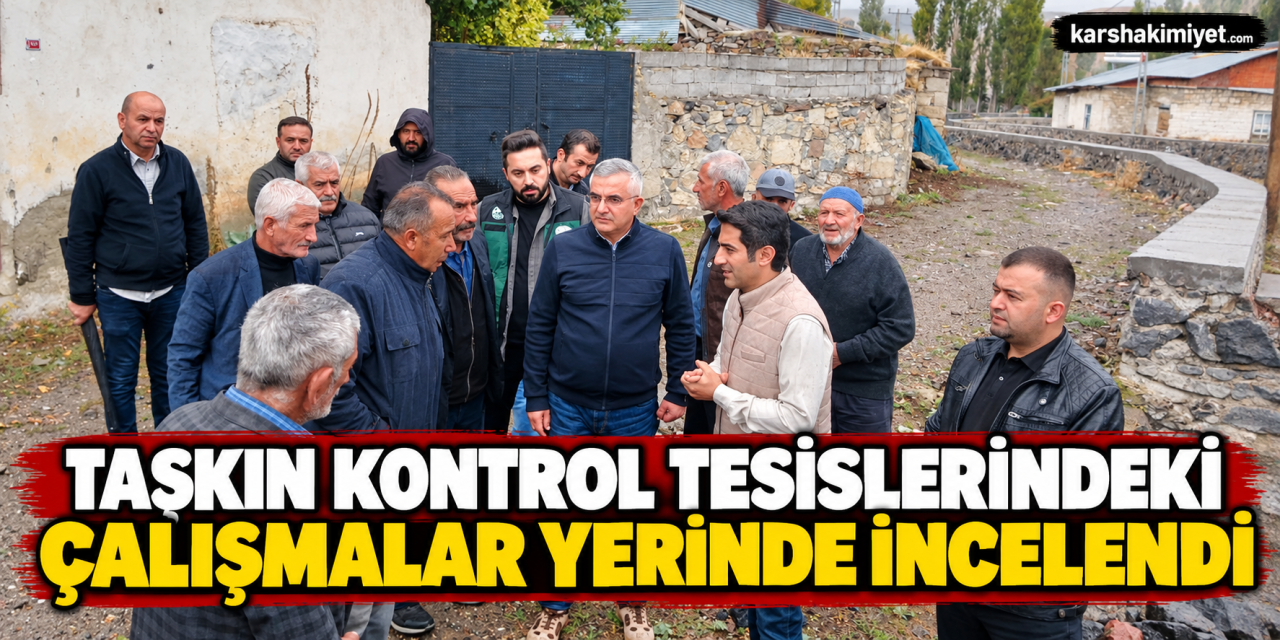 Taşkın Kontrol Tesislerindeki Çalışmalar Yerinde İncelendi