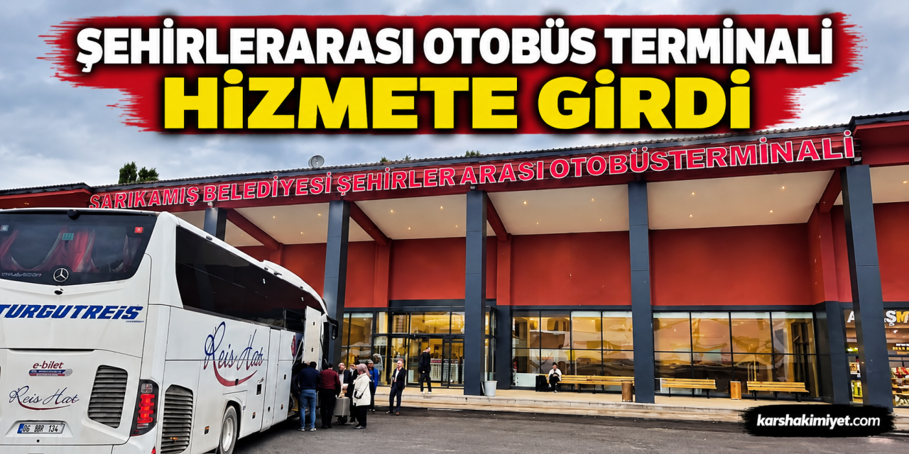 Şehirlerarası Otobüs Terminali Hizmete Girdi