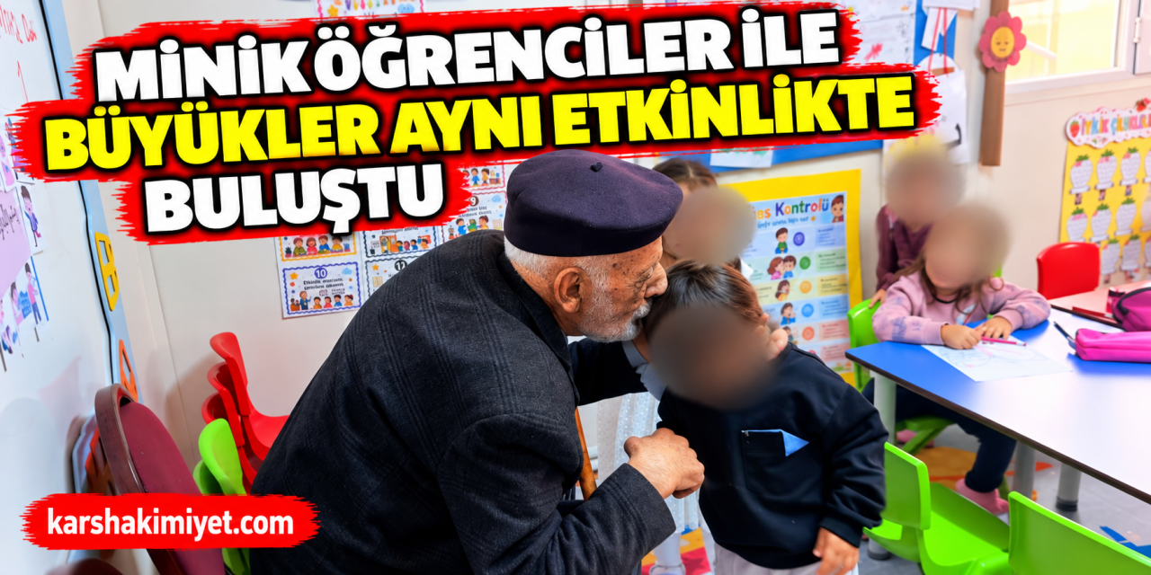 Minik Öğrenciler ile Büyükler Aynı Etkinlikte Buluştu