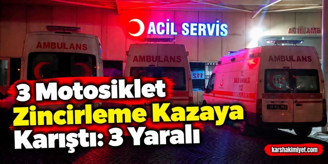 3 Motosiklet Zincirleme Kazaya Karıştı: 3 Yaralı