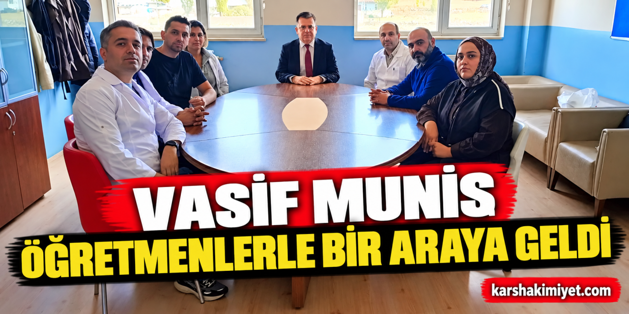 Vasıf Munis Öğretmenlerle Bir Araya Geldi