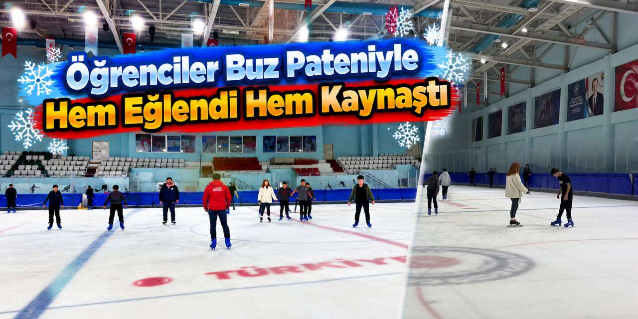 Öğrenciler Buz Pateniyle Hem Eğlendi Hem Kaynaştı