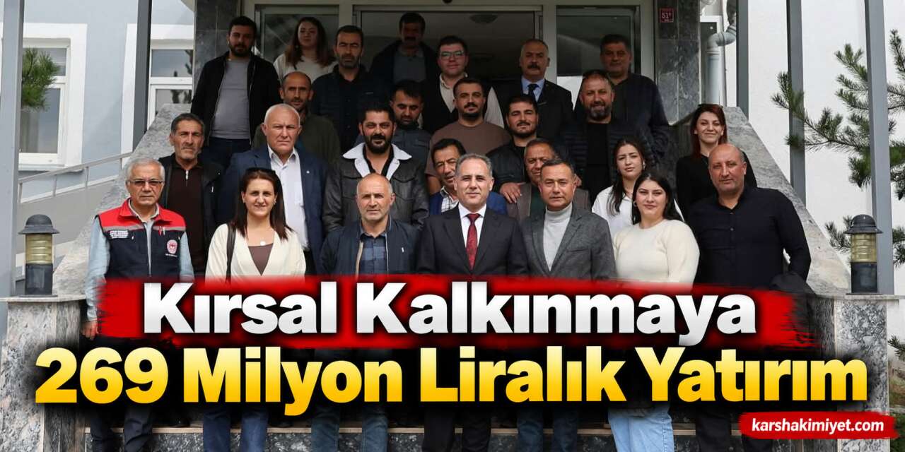 Kırsal Kalkınmaya 269 Milyon Liralık Yatırım