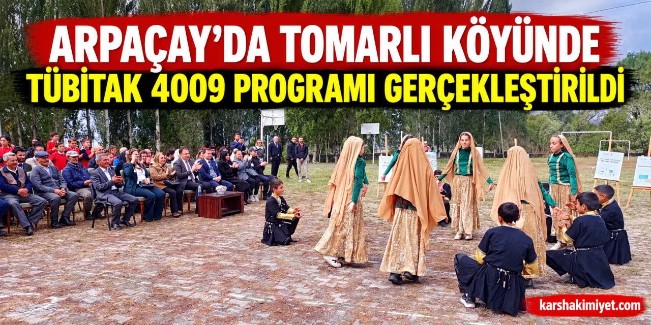 Arpaçay'da Tomarlı Köyünde TÜBİTAK 4009 Programı Gerçekleştirildi