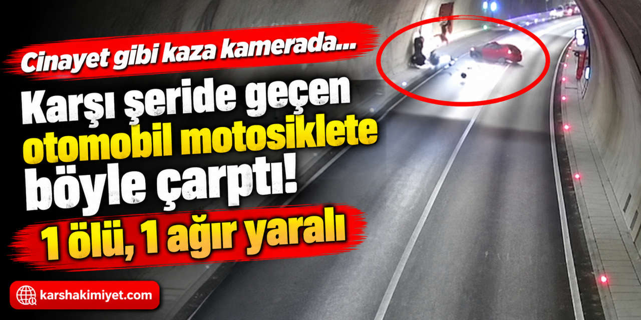 Cinayet gibi kaza kamerada...Karşı şeride geçen otomobil motosiklete böyle çarptı: 1 ölü, 1 ağır yaralı