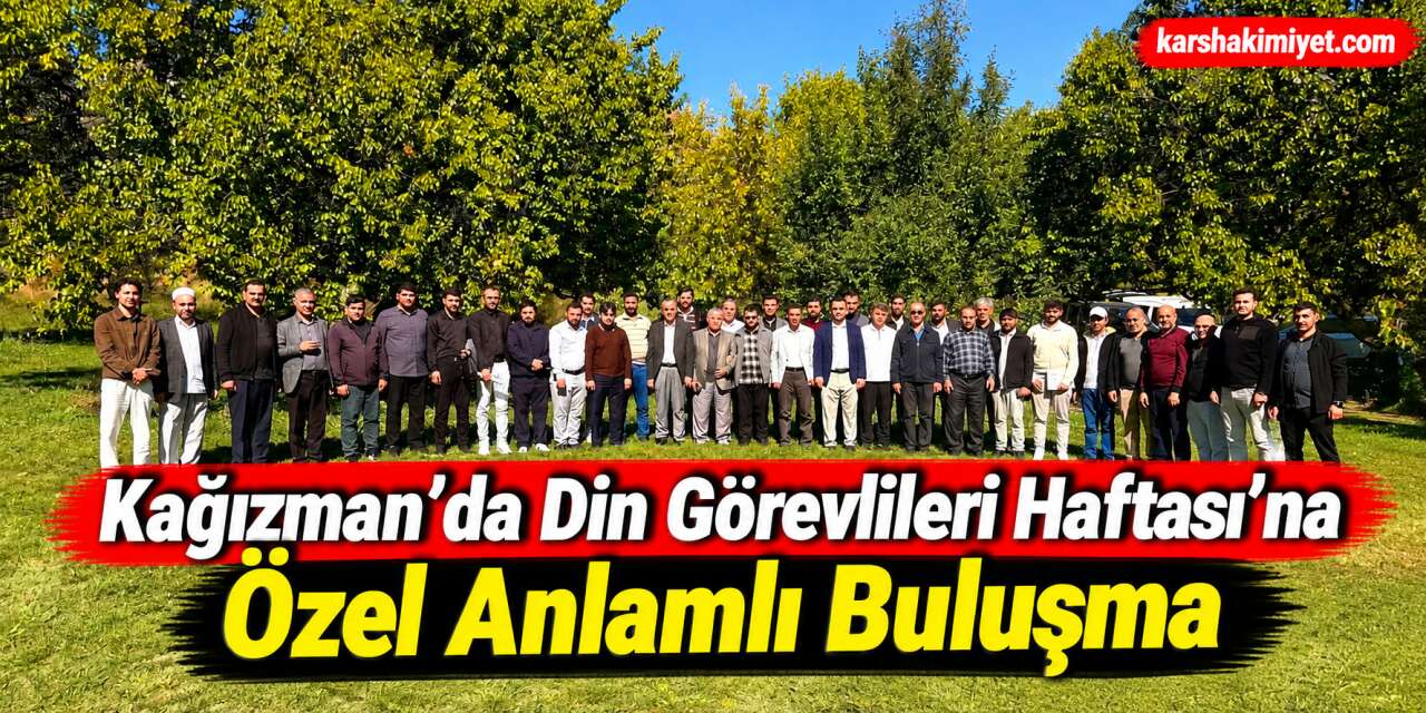 Kağızman’da Din Görevlileri Haftası’na Özel Anlamlı Buluşma