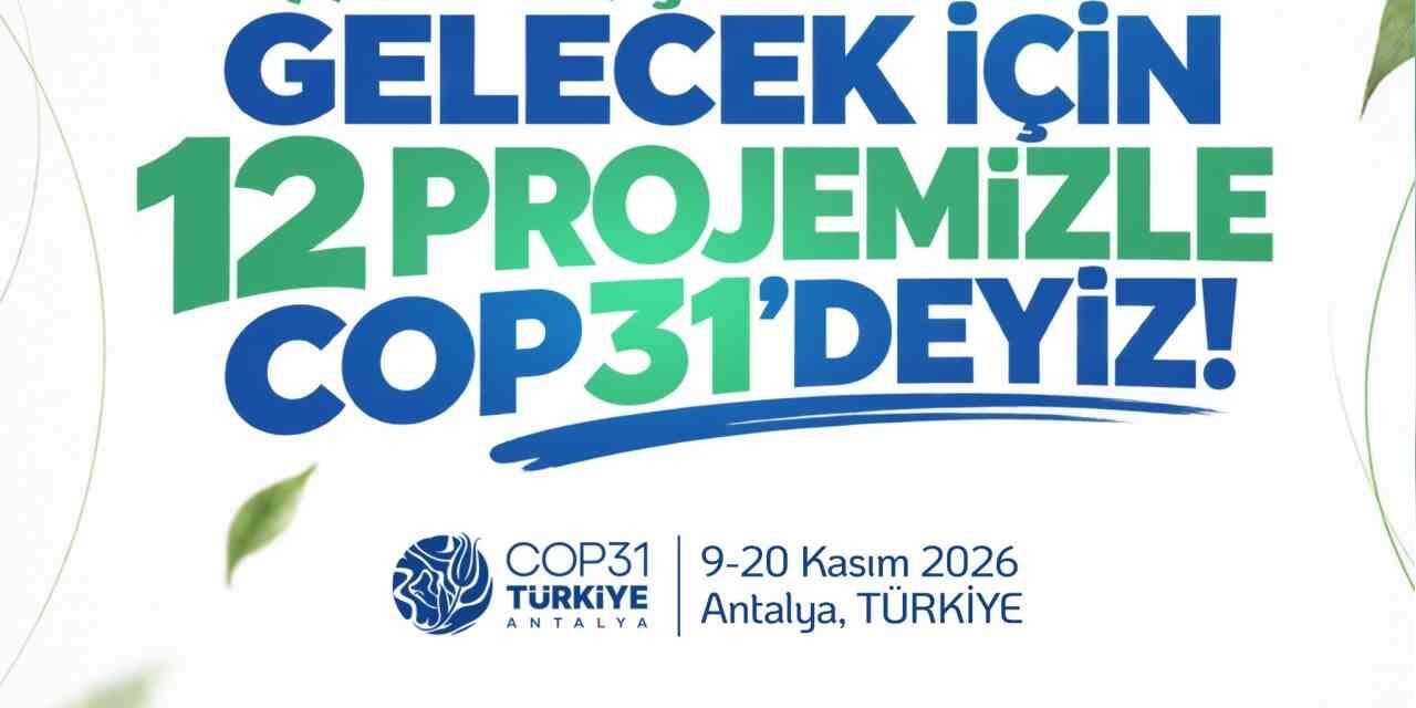 Malatya Turgut Özal Üniversitesi 12 projeyle COP31’e katılacak