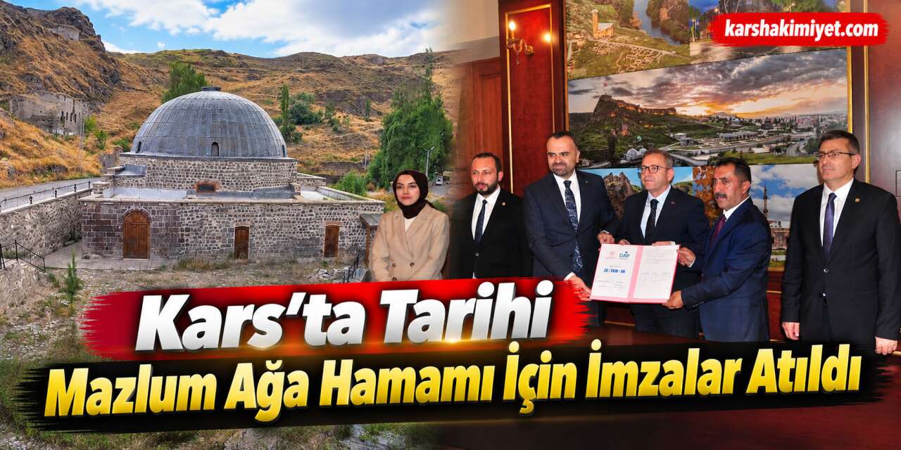 Kars’ta Tarihi Mazlum Ağa Hamamı 27 Milyon TL Yatırımla Turizme Kazandırılacak