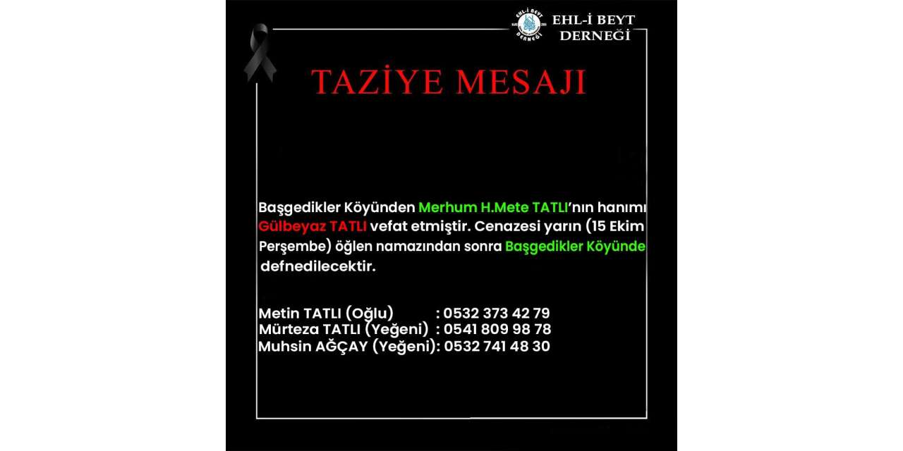 Gülbeyaz TATLI vefat etti