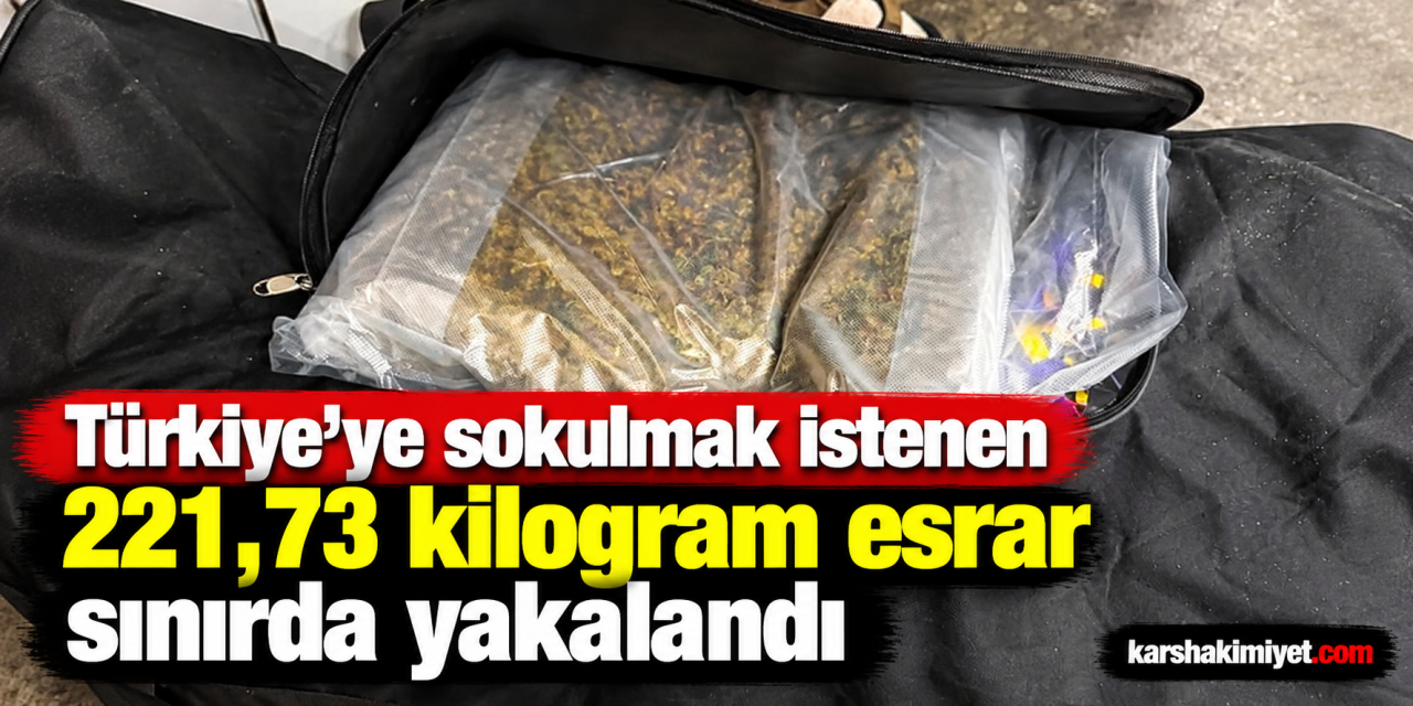 Türkiye'ye sokulmak istenen 221,73 kilogram esrar sınırda yakalandı