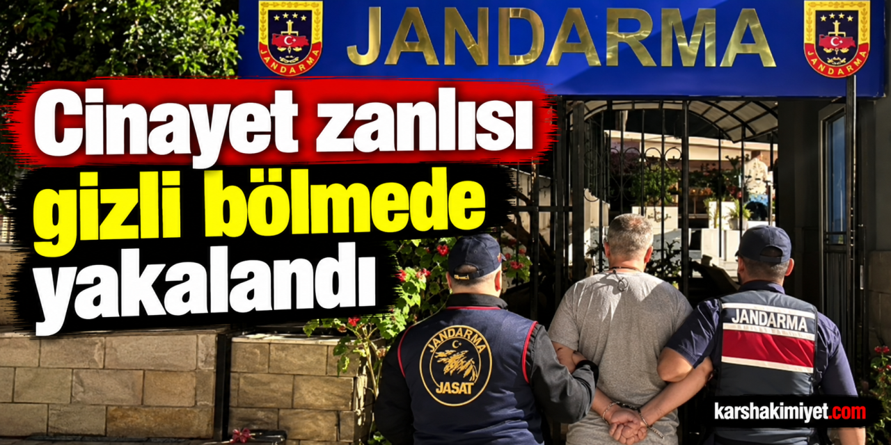 Cinayet zanlısı gizli bölmede yakalandı