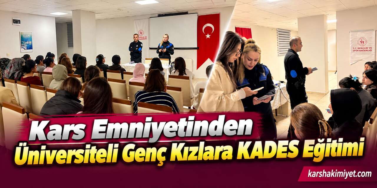 Kars Emniyetinden Üniversiteli Genç Kızlara KADES Eğitimi