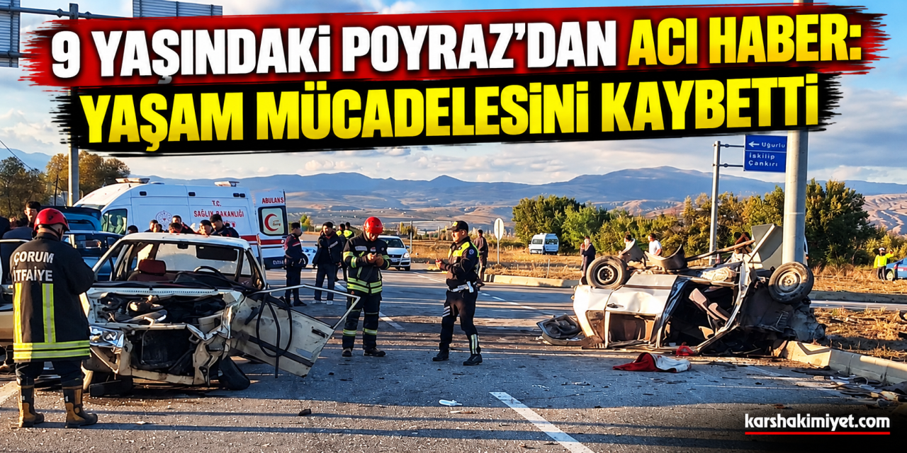 9 Yaşındaki Poyraz’dan Acı Haber: Yaşam Mücadelesini Kaybetti