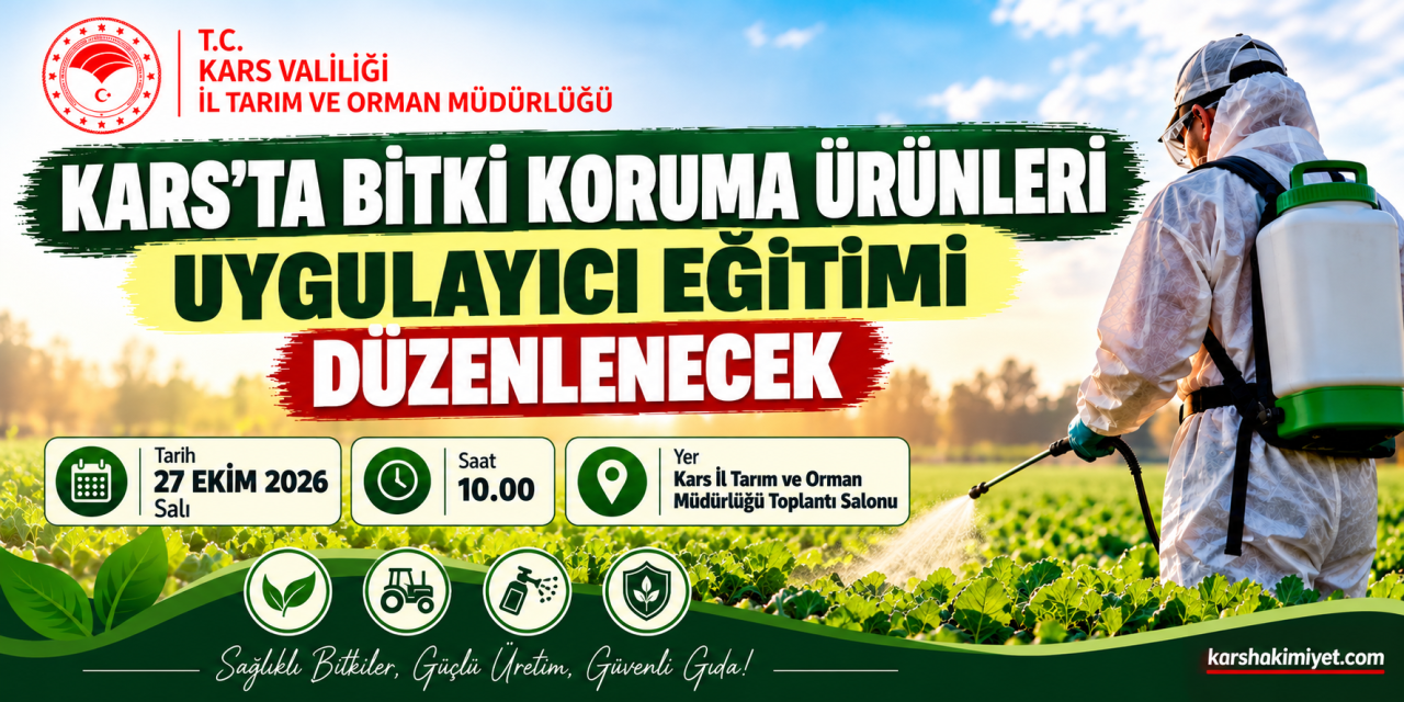 Kars’ta Bitki Koruma Ürünleri Uygulayıcı Eğitimi Düzenlenecek