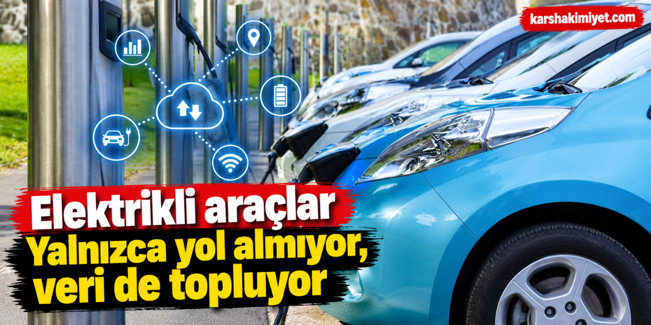 Elektrikli araçlar Yalnızca yol almıyor, veri de topluyor