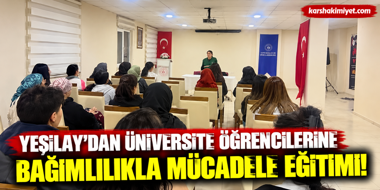Yeşilay’dan Üniversite Öğrencilerine Bağımlılıkla Mücadele Eğitimi!