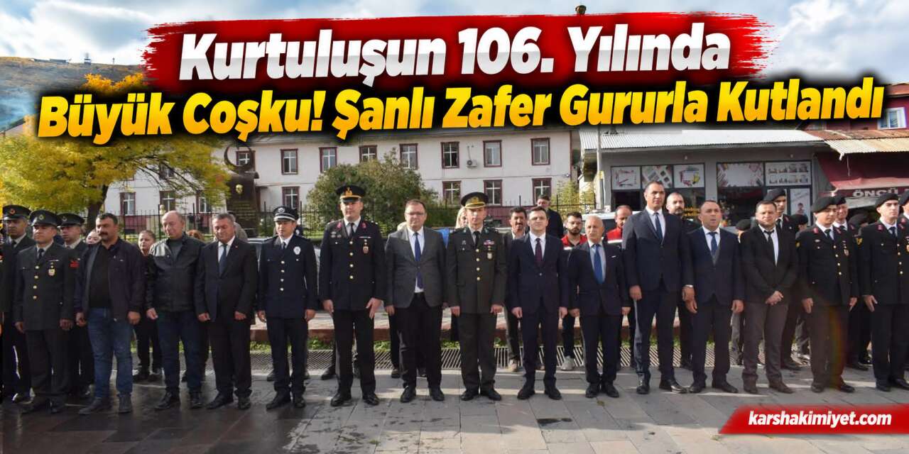 Kurtuluşun 106. Yılında Büyük Coşku! Şanlı Zafer Gururla Kutlandı