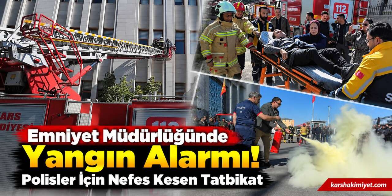 Emniyet Müdürlüğünde Yangın Alarmı! Polisler İçin Nefes Kesen Tatbikat