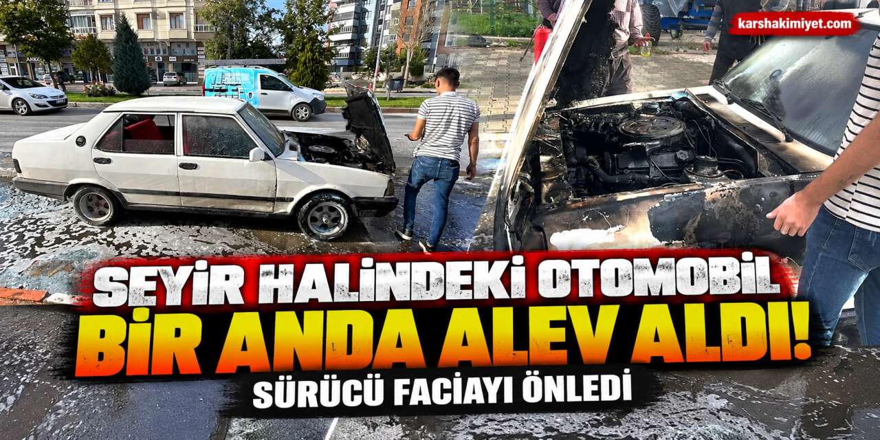 Seyir Halindeki Otomobil Bir Anda Alev Aldı! Sürücü Faciayı Önledi