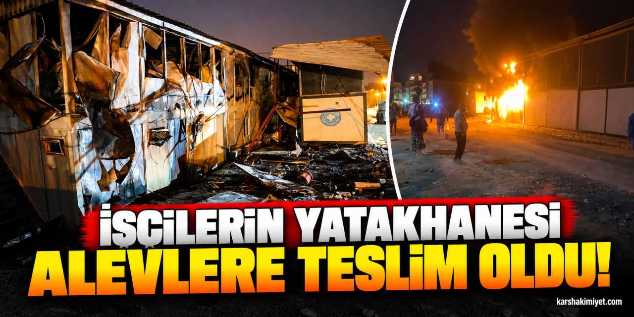 İşçilerin Yatakhanesi Alevlere Teslim Oldu!