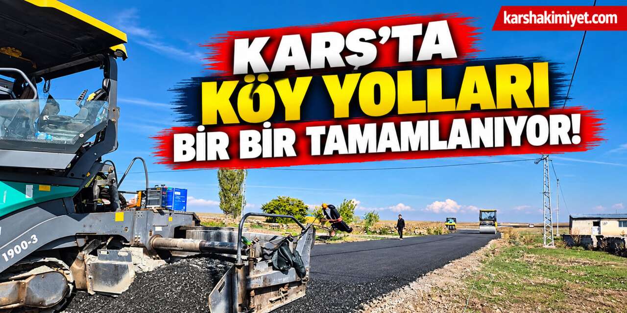 Kars'ta Köy Yolları Bir Bir Tamamlanıyor!