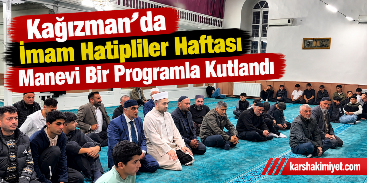 Kağızman’da İmam Hatipliler Haftası Manevi Bir Programla Kutlandı