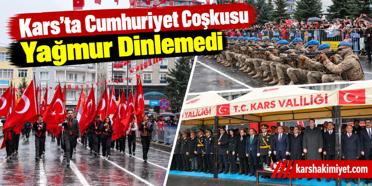 Kars’ta Cumhuriyet Coşkusu Yağmur Dinlemedi