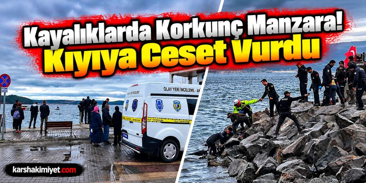 Kayalıklarda Korkunç Manzara! Kıyıya Ceset Vurdu