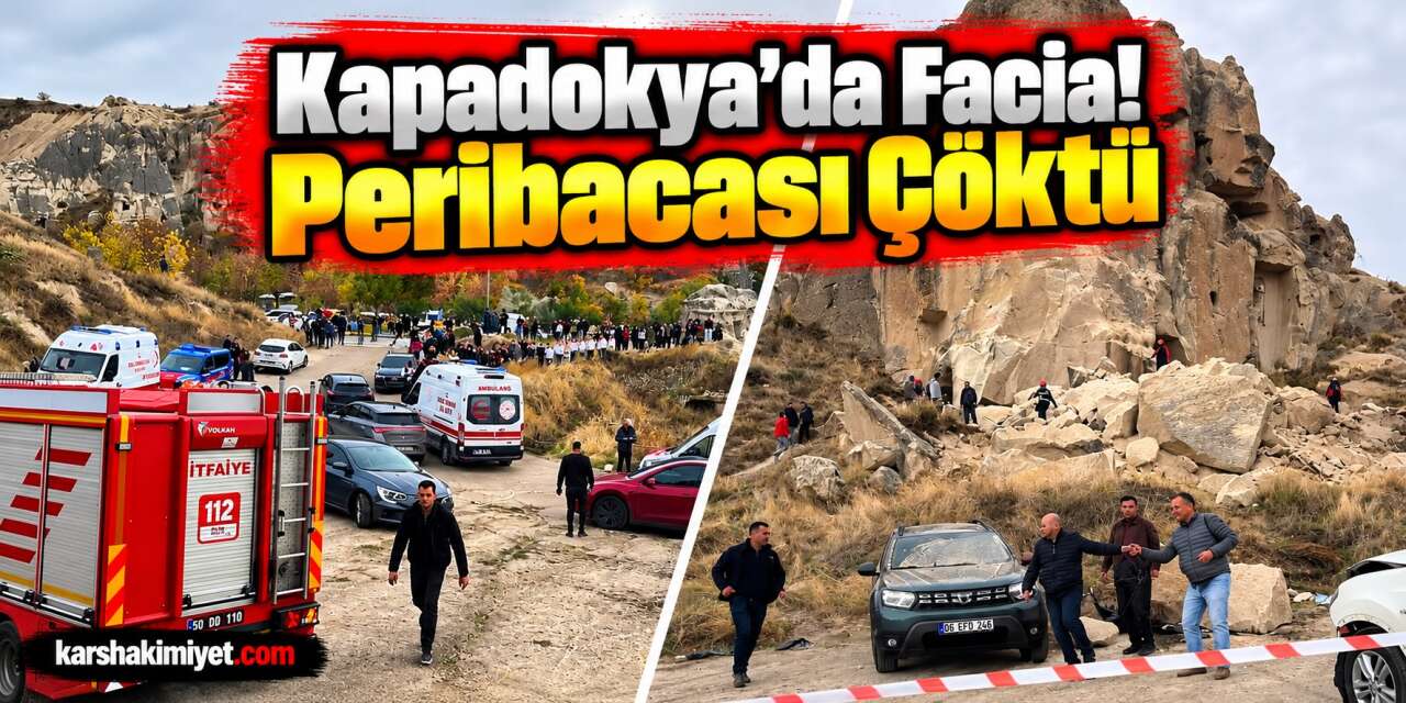 Kapadokya'da Facia! Peribacası Çöktü