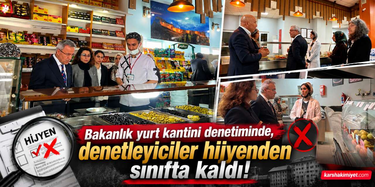 Kars'ta Hijyen Denetimine Hijyen Gölgesi! Denetleyenler Kurallara Uydu mu?