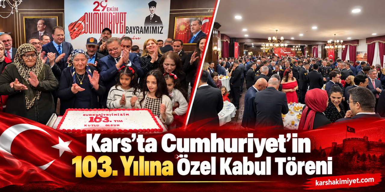 Kars’ta Cumhuriyet’in 103. Yılına Özel Kabul Töreni