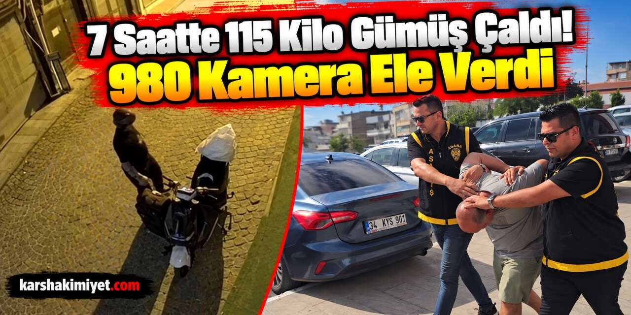 7 Saatte 115 Kilo Gümüş Çaldı! 980 Kamera Ele Verdi
