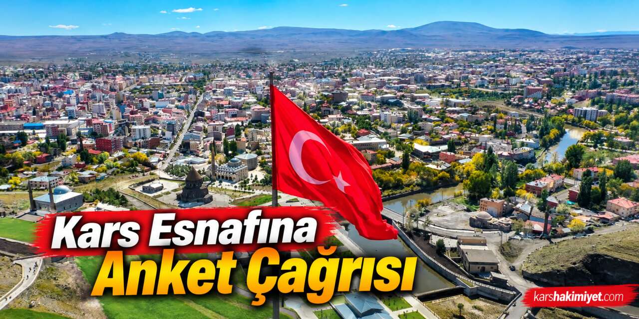 Kars Esnafına Anket Çağrısı
