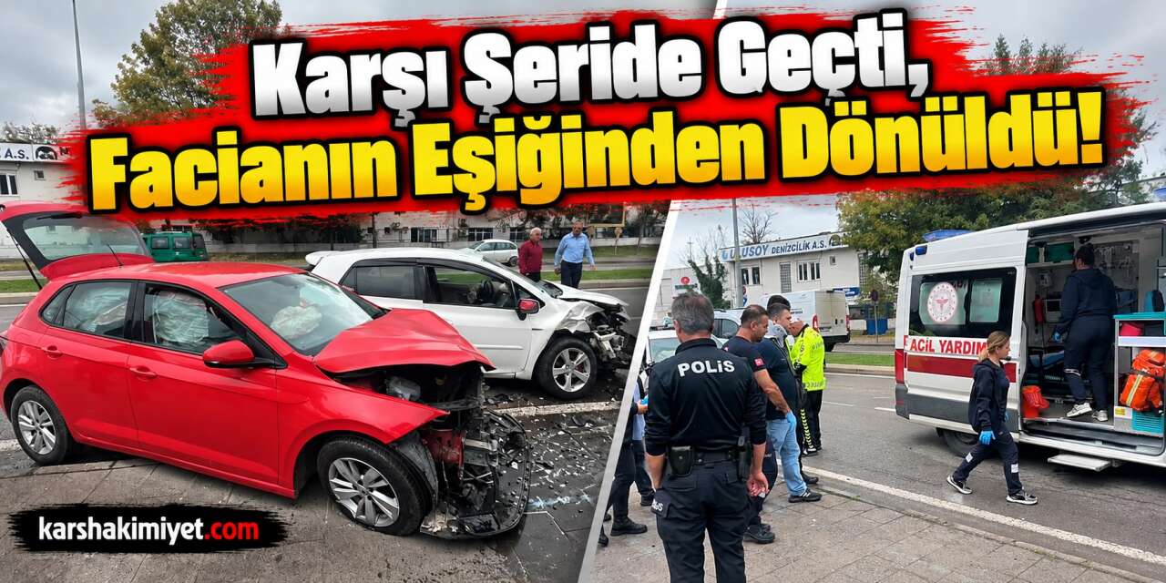 Karşı Şeride Geçti, Facianın Eşiğinden Dönüldü!