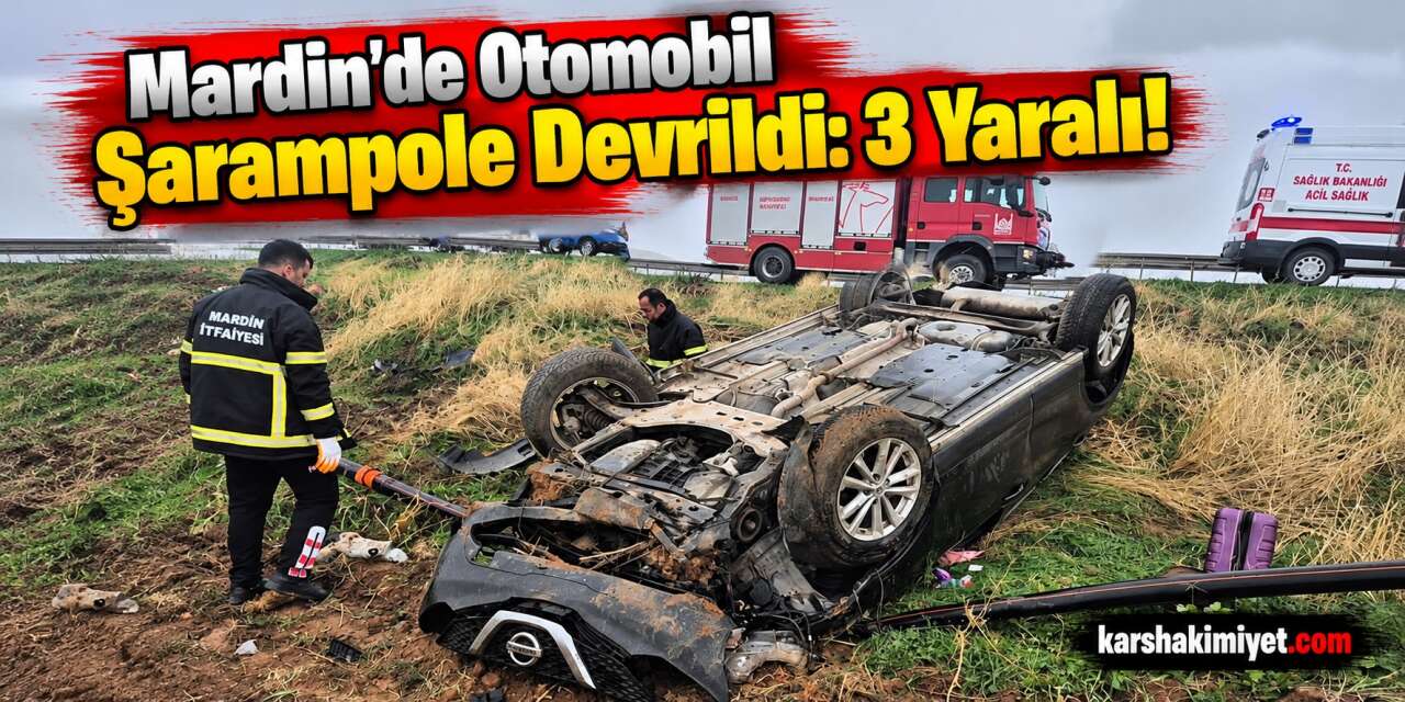 Mardin'de Otomobil Şarampole Devrildi: 3 Yaralı!