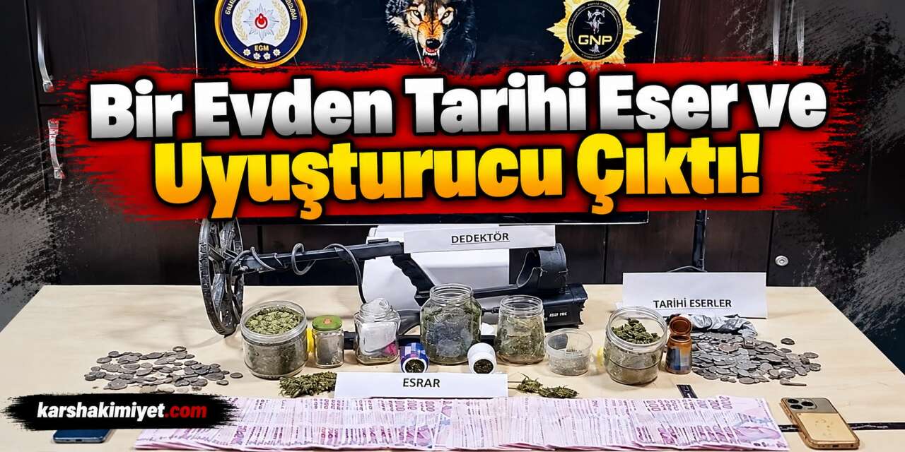Bir Evden Tarihi Eser ve Uyuşturucu Çıktı!
