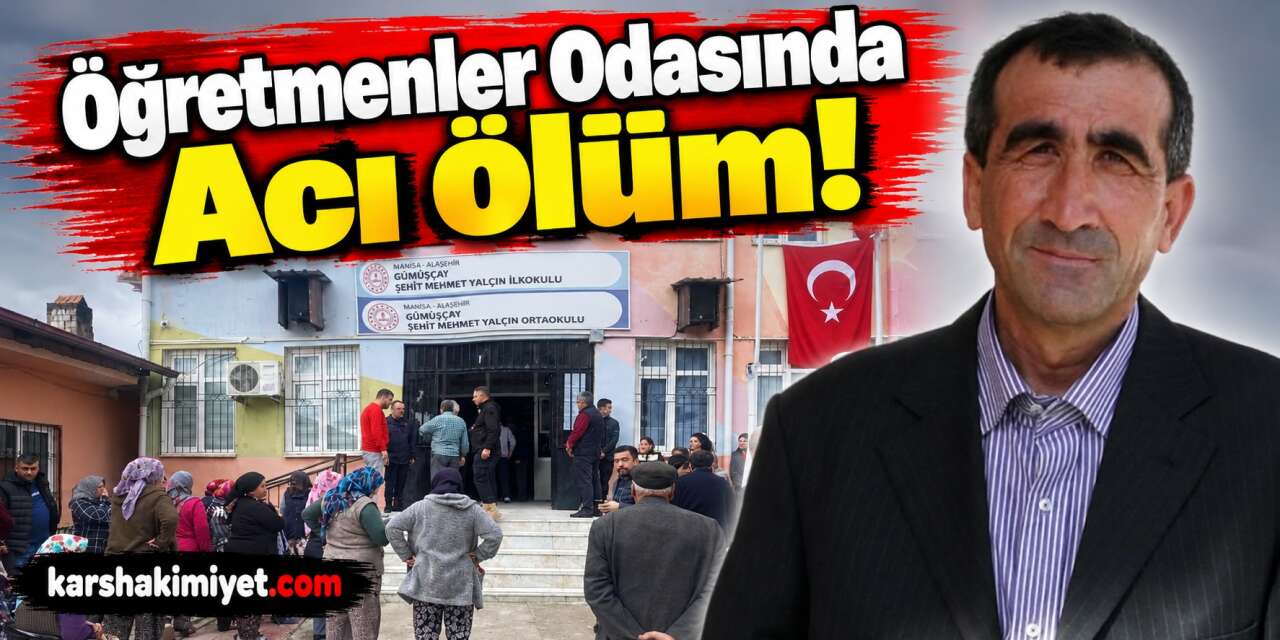 Öğretmenler Odasında Acı Ölüm!