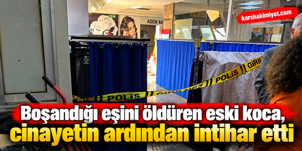 Boşandığı eşini öldüren eski koca, cinayetin ardından intihar etti