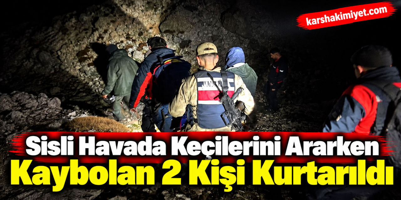 Sisli havada keçilerini ararken kaybolan 2 kişi kurtarıldı