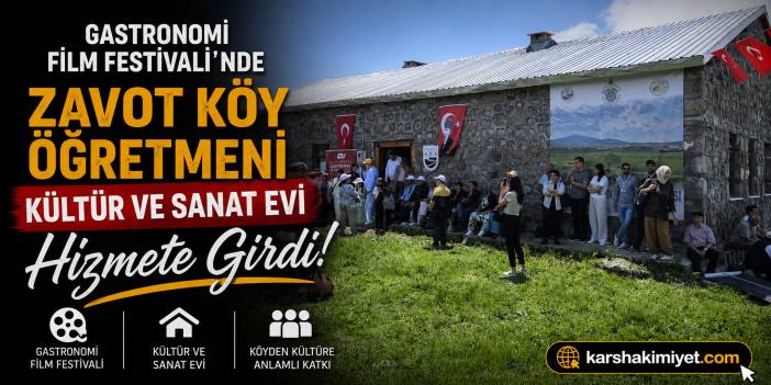 Gastronomi Film Festivali'nde Zavot Köy Öğretmeni Kültür ve Sanat Evi Hizmete Girdi
