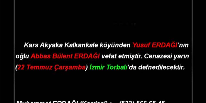 Abbas Bülent ERDAĞI vefat etti