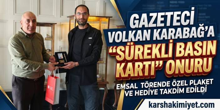Gazeteci Volkan Karabağ'a "Sürekli Basın Kartı" Onuru