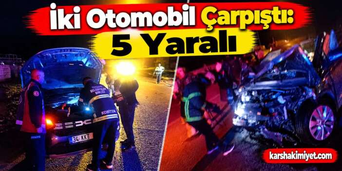 İki Otomobil Çarpıştı: 5 Yaralı
