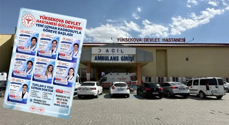 Yüksekova Devlet Hastanesine 10 uzman hekim atandı
